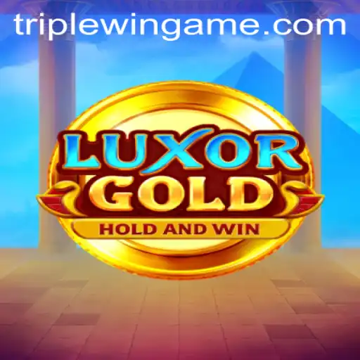 Exploring LuxorGold: A Journey to Triple Wins