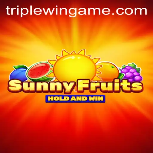 Unveiling SunnyFruits: A Triplewin Adventure